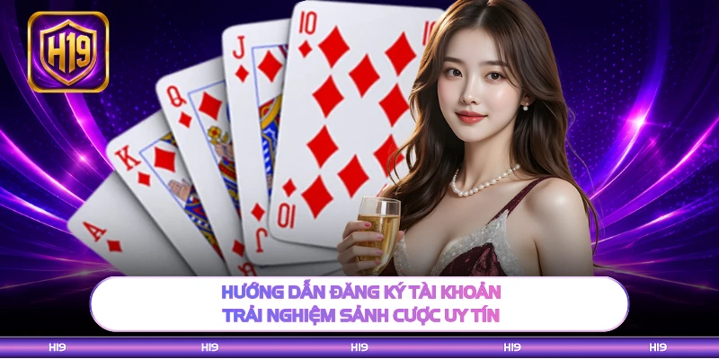 Hướng dẫn đăng ký tài khoản trải nghiệm sảnh cược uy tín